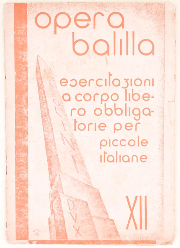 Opera Balilla. Esercizi a corpo libero obbligatorie per Piccole Italiane, anno XII E.F. (1933-34)