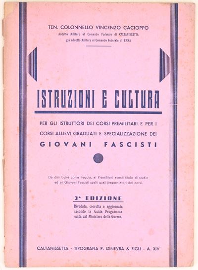 Cacioppo, Istruzioni e cultura per gli istruttori dei corsi premilitari e i Giovani Fascisti, Ter...