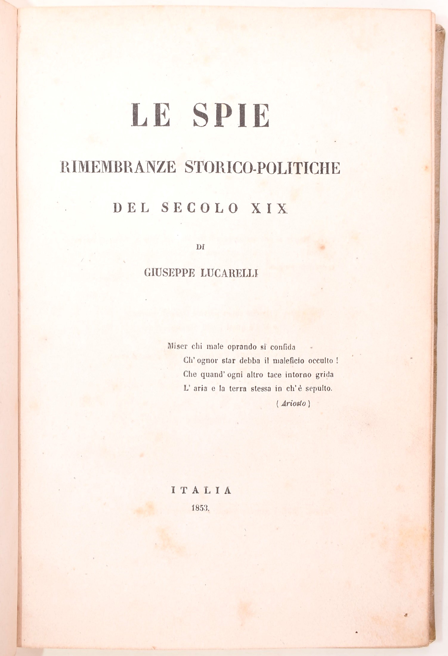 G.L.I., Le spie rimembranze storico-politiche di Malta, opuscolo editoriale, 1851; Fortuni, teleg...