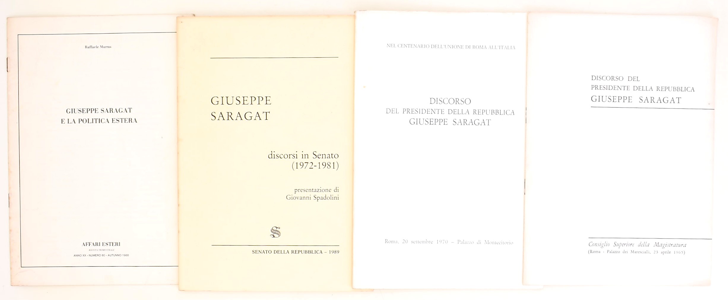 Giuseppe Saragat, Raccolta di discorsi, messaggi e studi (1964-1998) — volumi e opuscoli a tema i...