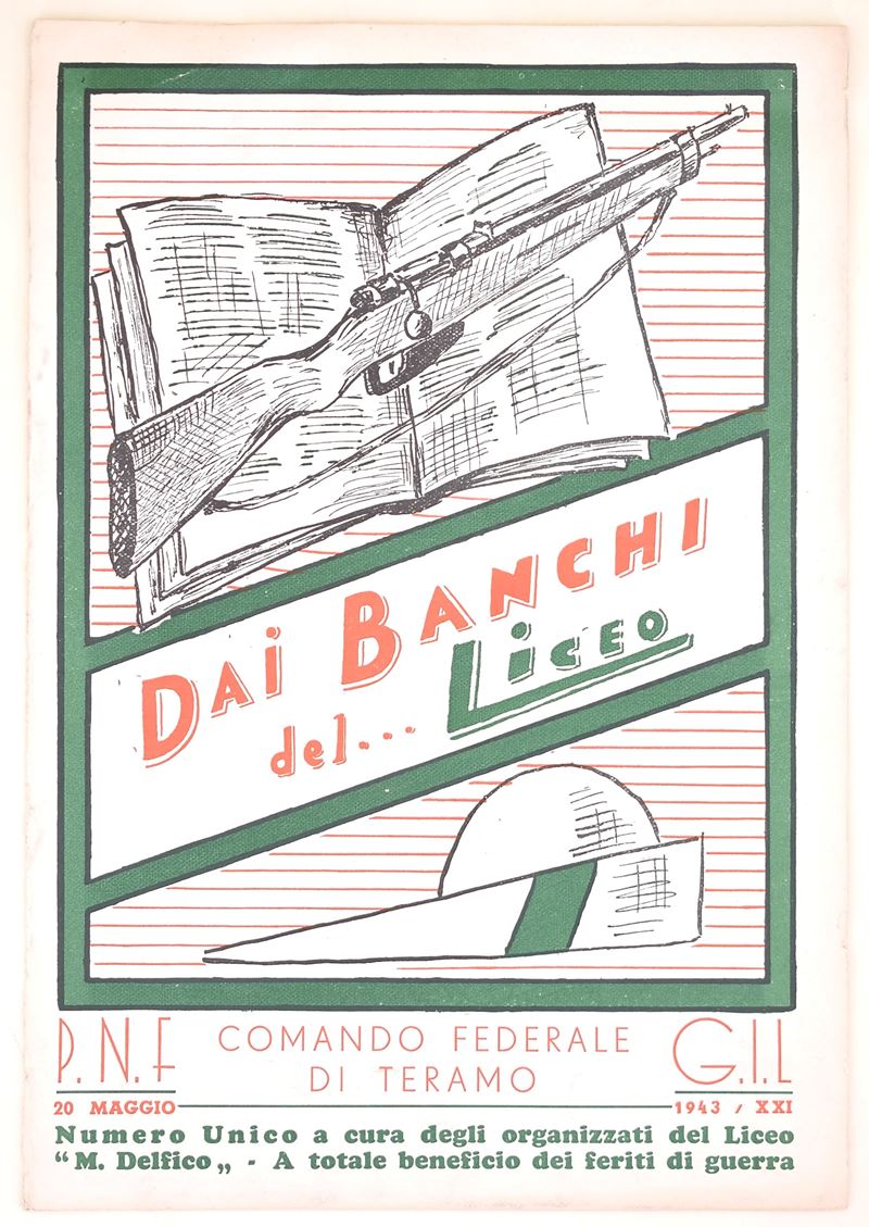 P.N.F., Comando federale di Teramo, Dai banchi del … Liceo. P.N.F. 20 maggio 1943 / XXI
